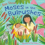 BIBLE STORIES MOSES IN THE BULRUSHES