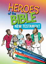 HEROES OF THE BIBLE NEW TESTAMENT
