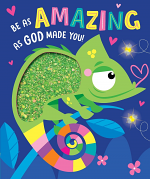 BE AS AMAZING AS GOD MADE YOU