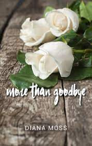 MORE THAN GOODBYE