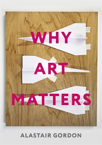 WHY ART MATTERS