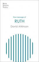 THE MESSAGE OF RUTH