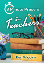 3 MINUTE PRAYERS FOR TEACHERS