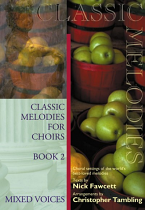 CLASSIC MELODIES FOR CHOIRS BOOK 2 MIXED VOICES