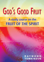 GODS GOOD FRUIT STUDY ON FRUIT OF SPIRIT