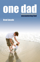 ONE DAD ENCOUNTERING GOD