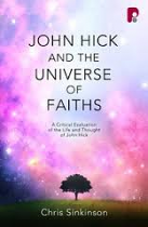 JOHN HICK & THE UNIVERSE OF FAITHS