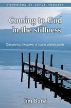 COMING TO GOD IN THE STILLNESS
