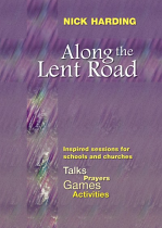 ALONG THE LENT ROAD