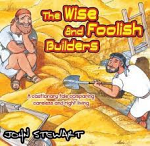 WISE AND FOOLISH BUILDERS