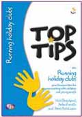 TOP TIPS ON RUNNING HOLIDAY CLUBS