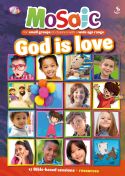 MOSAIC: GOD IS LOVE