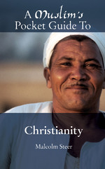 A MUSLIM'S POCKET GUIDE TO CHRISTIANITY