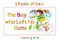 THE BOY WHO LEFT HIS HOME