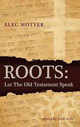 ROOTS: LET THE OLD TESTAMENT SPEAK