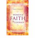 WOMEN OF FAITH & COURAGE WOMEN OF FAITH & COURAGE