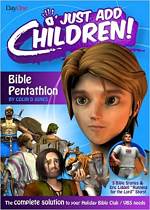 JUST ADD CHILDREN BIBLE PENTATHLON