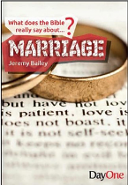 WHAT DOES THE BIBLE REALLY SAY MARRIAGE?