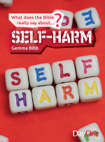 WHAT DOES THE BIBLE SAY ABOUT SELF HARM 