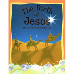 BIRTH OF JESUS & OTHER BIBLE STORIES