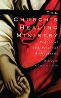 THE CHURCH'S HEALING MINISTRY