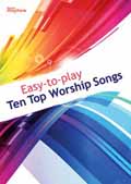 EASY TO PLAY TEN TOP WORSHIP SONGS
