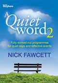 A QUIET WORD 2