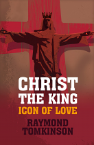 CHRIST THE KING: ICON OF LOVE