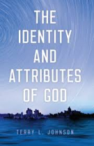 IDENTITY AND ATTRIBUTES OF GOD, THE