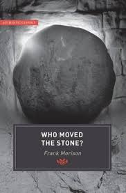 WHO MOVED THE STONE