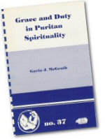 S37 GRACE AND DUTY IN PURITAN SPIRITUALITY