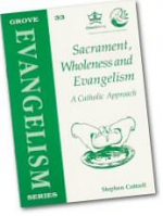 Ev33 SACRAMENT WHOLENESS AND EVANGELISM