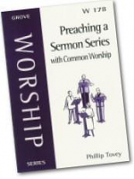 W178 PREACHING A SERMON SERIES WITH COMMON WORSHIP