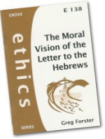 E138 THE MORAL VISION OF THE LETTER TO THE HEBREWS