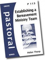 P113 ESTABLISHING A BEREAVEMENT MINISTRY TEAM