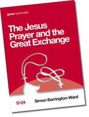 S124 THE JESUS PRAYER AND THE GREAT EXCHANGE