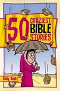 50 CRAZIEST BIBLE STORIES