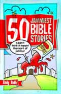 50 JAMMIEST BIBILE STORIES