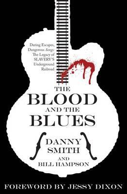 THE BLOOD AND THE BLUES