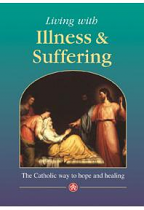 LIVING WITH ILLNESS AND SUFFERING