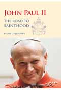 THE ROAD TO SAINTHOOD - JOHN PAUL II