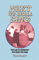 NEXT WE SHALL SING