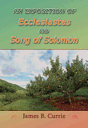 AN EXPOSITION OF ECCLESIASTES & SONG OF SOLOMON
