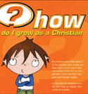 HOW DO I GROW AS A CHRISTIAN PACK OF 25