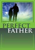 ON BEING A PERFECT FATHER