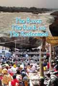 THE RIVER THE ROCK AND THE REDEEMED
