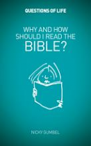 WHY AND HOW SHOULD I READ THE BIBLE