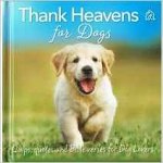 THANK HEAVENS FOR DOGS