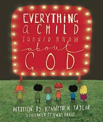 EVERYTHING A CHILD SHOULD KNOW ABOUT GOD