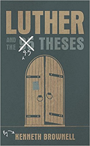 LUTHER AND THE 9.5 THESES